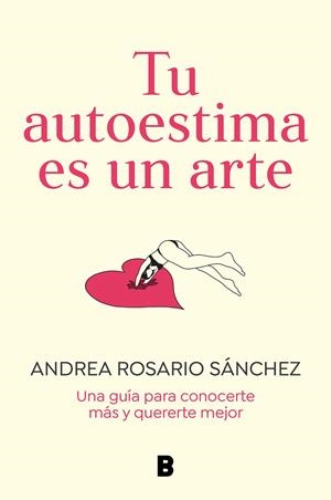 TU AUTOESTIMA ES UN ARTE | 9788466675079 | ROSARIO SÁNCHEZ, ANDREA
