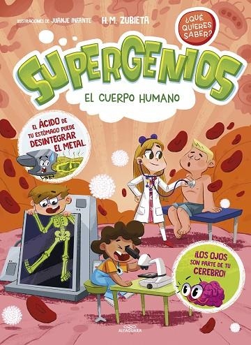 EL CUERPO HUMANO (SUPERGENIOS. ¿QUÉ QUIERES SABER? 1) | 9788419366276 | ZUBIETA, H.M.