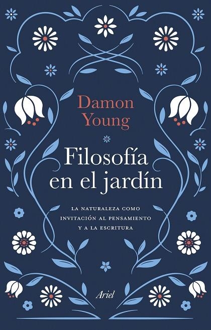 FILOSOFÍA EN EL JARDÍN | 9788434436503 | YOUNG, DAMON