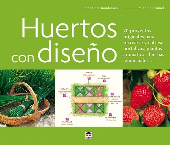 HUERTOS CON DISEÑO | 9788479027032 | TRUMEL, MICHELE
