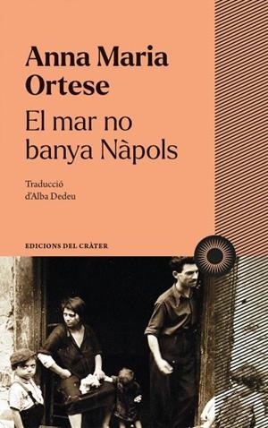 EL MAR NO BANYA NÀPOLS | 9788412450378 | ORTESE, ANNA MARIA