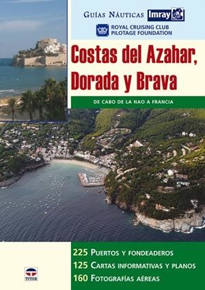 COSTAS DEL AZAHAR DORADA Y BRAVA | 9788479027322 | RCC PILOTAGE FOUNDATION