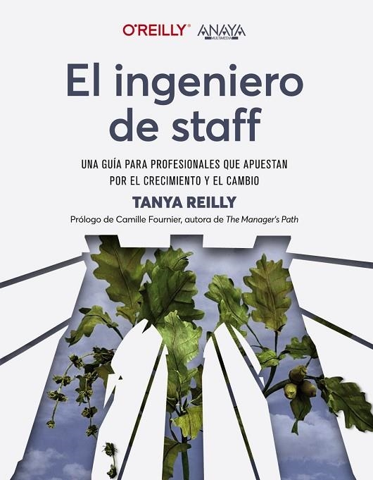 EL INGENIERO DE STAFF. UNA GUÍA PARA PROFESIONALES QUE APUESTAN POR EL CRECIMIEN | 9788441548206 | REILLY, TANYA