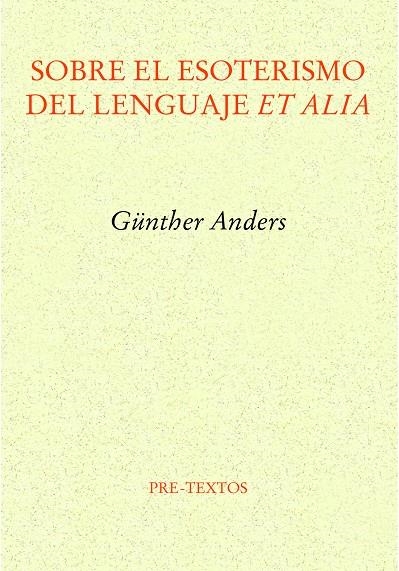 SOBRE EL ESOTERISMO DEL LENGUAJE ET ALIA | 9788419633385 | ANDERS, GÜNTHER