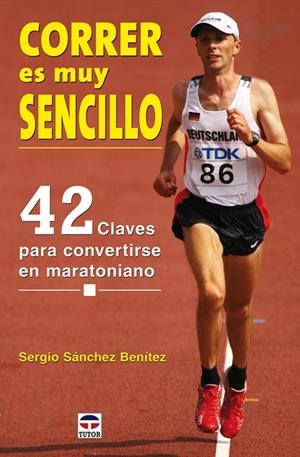 CORRER ES MUY SENCILLO | 9788479027292 | SANCHEZ, SERGIO