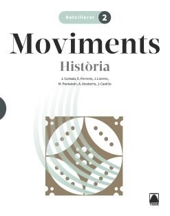 MOVIMENTS 2  HISTÒRIA 2 BATX. | 9788430750788 | CORTADA CORTADA, JAUME / FERRERES CALVO, ERNEST / LLORENS VILA, JORDI / PANTALEÓN GAMISANS, MONTSERR