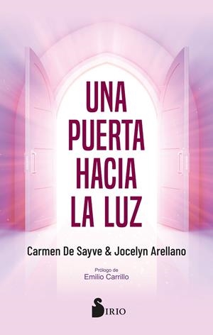UNA PUERTA HACIA LA LUZ | 9788419685025 | DE SAYVE, CARMEN / ARELLANO, JOCELYN