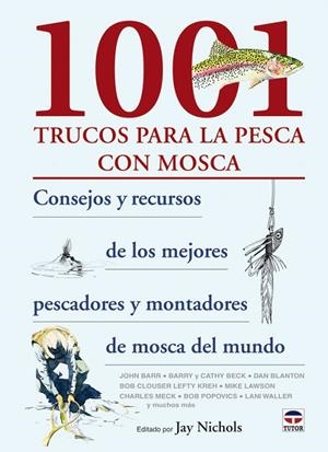 1001 TRUCOS PARA LA PESCA CON MOSCA | 9788479028022 | NICHOLS, JAY