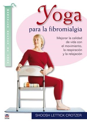 YOGA PARA LA FIBROMIALGIA | 9788479028237 | LETTICK CROTZER,SHOOSH