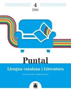 PUNTAL 4 LLENGUA CATALANA I LITERATURA 4 ESO | 9788430771776 | COT ESCODA, NÚRIA / LLORET MAGDALENA, EMPAR / MARTÍ TORRES, CARME / SERVAT BALLESTER, ESPERANÇA