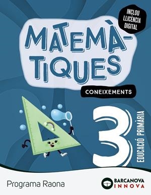 RAONA 3. MATEMÀTIQUES. CONEIXEMENTS | 9788448956875 | ALEGRIA, FRANCESC XAVIER / CABELLO, LUCIA