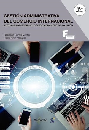 GESTIÓN ADMINISTRATIVA DEL COMERCIO INTERNACIONAL | 9788426734723 | PEIRATS, FRANCISCA / NINOT, PABLO