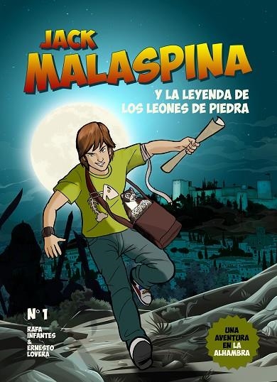 JACK MALASPINA Y LA LEYENDA DE LOS LEONES DE PIEDRA | 9788416100040 | INFANTES LUBIÁN, RAFAEL