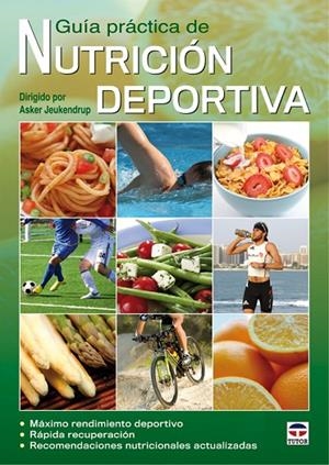 GUIA PRACTICA DE NUTRICION DEPORTIVA | 9788479028787 | JEUKENDRUP, ASKER