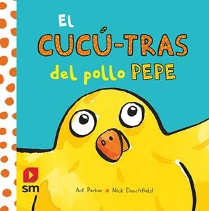 EL CUCÚ-TRAS DEL POLLO PEPE | 9788411209946 | PARKER, ANT/ DENCHFIELD, NICK