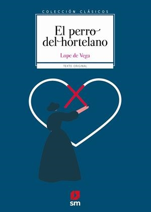 EL PERRO DEL HORTELANO | 9788411820004 | VEGA, LOPE DE