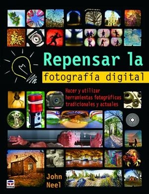 REPENSAR LA FOTOGRAFIA | 9788479028947 | NEEL, JOHN