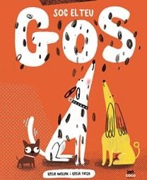 SOC EL TEU GOS | 9788412723625 | ANTCZAK,KASIA