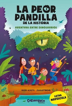 LA PEOR PANDILLA DE LA HISTORIA. AVENTURA ENTRE DINOSAURIOS | 9788417766849 | ACOSTA, ALICIA
