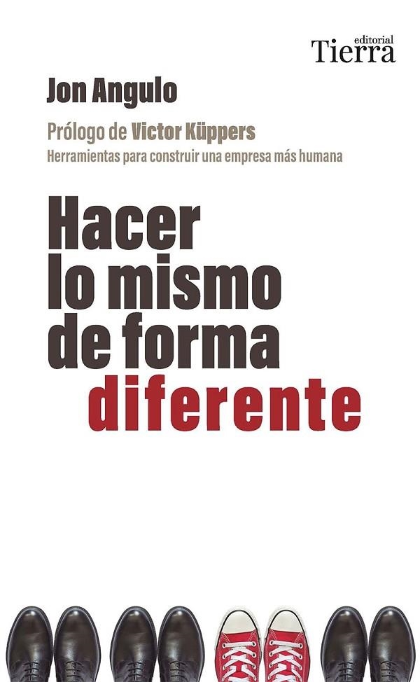 HACER LO MISMO DE FORMA DIFERENTE | 9788419655509 | ANGULO, JON