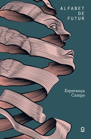 ALFABET DE FUTUR | 9788416666676 | CAMPS BARBER, ESPERANÇA