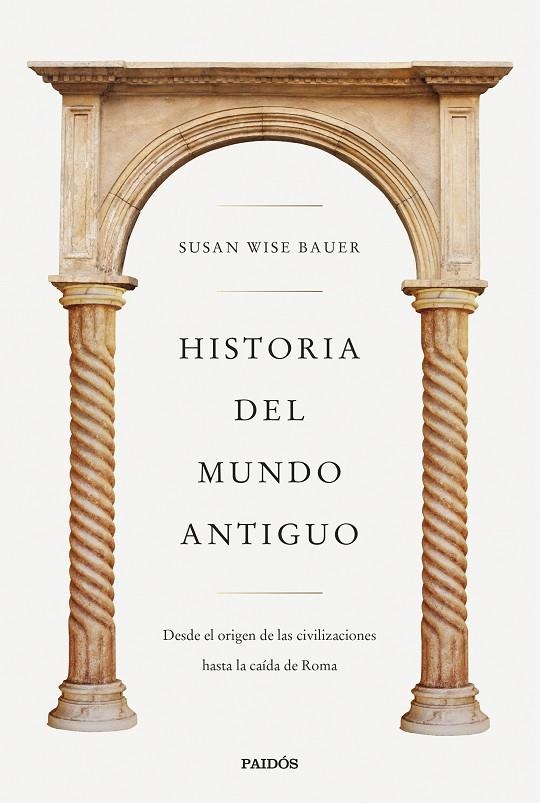 HISTORIA DEL MUNDO ANTIGUO | 9788449341298 | WISE BAUER, SUSAN