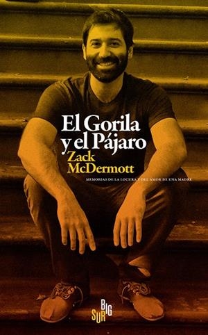 EL GORILA Y EL PÁJARO | 9788412657630 | MCDERMOTT, ZACK