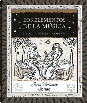ELEMENTOS DE LA MUSICA, LOS | 9788411540247 | MARTINEAU, JASON