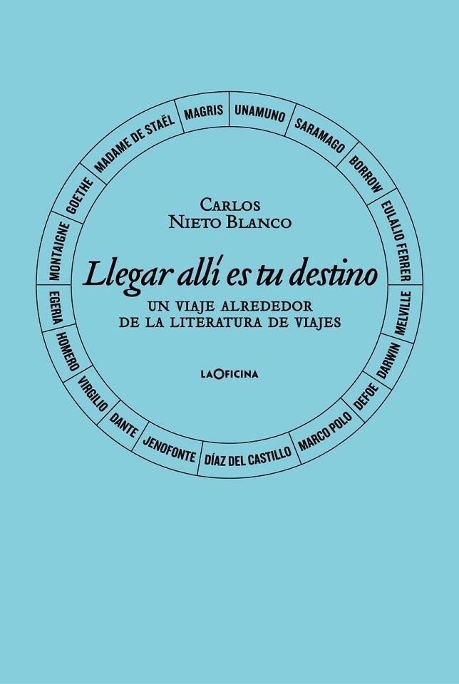 LLEGAR ALLÍ ES TU DESTINO. | 9788412442649 | NIETO BLANCO, CARLOS