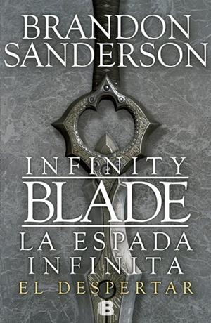 INFITITY BLADE. LA ESPADA INFINITA. EL DESPERTAR | 9788466653619 | SANDERSON, BRANDON