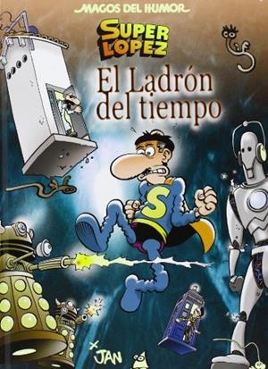 LADRON DEL TIEMPO, EL | 9788466652858 | LOPEZ FERNANDEZ, JUAN