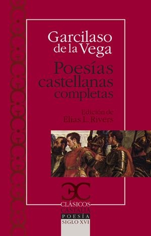 POESIAS CASTELLANAS COMPLETAS | 9788497403092 | VEGA, GARCILASO DE LA