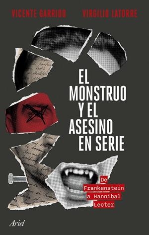 EL MONSTRUO Y EL ASESINO EN SERIE | 9788434436749 | GARRIDO, VICENTE / LATORRE, VIRGILIO