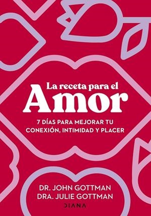 LA RECETA PARA EL AMOR | 9788411191029 | GOTTMAN, JOHN / GOTTMAN, JULIE S.