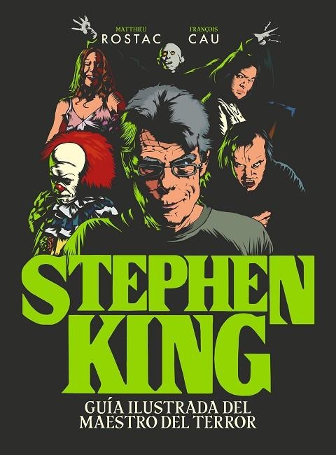 STEPHEN KING | 9788419466990 | ROSTAC, MATTHIEU / CAU, FRANÇOIS