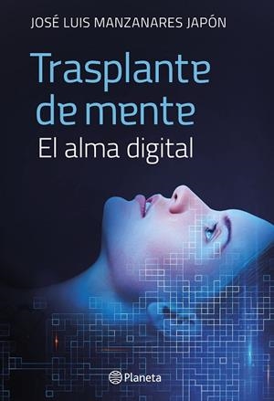 TRASPLANTE DE MENTE | 9788408279556 | MANZANARES JAPÓN, JOSÉ LUIS