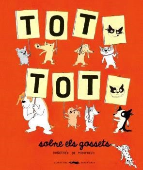 TOT, TOT, SOBRE ELS GOSSETS | 9788412635379 | DOROTHÉE DE MONFREID