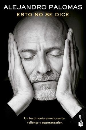 ESTO NO SE DICE | 9788423364176 | PALOMAS, ALEJANDRO