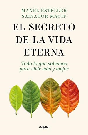 EL SECRETO DE LA VIDA ETERNA | 9788425365089 | ESTELLER, MANEL / MACIP, SALVADOR