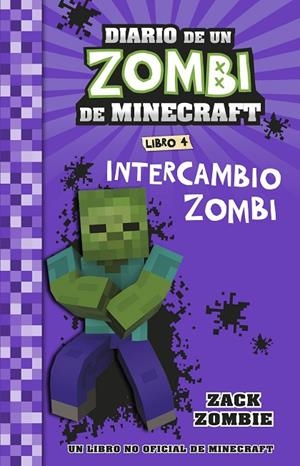 DIARIO DE UN ZOMBI DE MINECRAFT. INTERCAMBIO ZOMBI | 9788408268062 | ZACK ZOMBIE