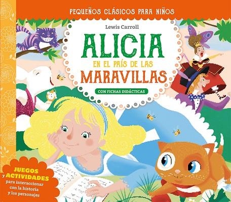 PEQUEÑOS CLÁSICOS PARA NIÑOS: ALICIA EN EL PAÍS DE LAS MARAVILLAS | 9788491456841 | CARROLL, LEWIS / DELUCCHI, ELISA