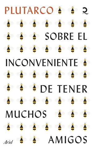 SOBRE EL INCONVENIENTE DE TENER MUCHOS AMIGOS | 9788434436923 | PLUTARCO