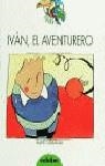 IVAN, EL AVENTURERO | 9788423633357 | CARRANZA, MAITE