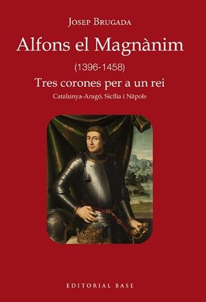 ALFONS EL MAGNÀNIM (1396-1458) | 9788419007759 | BRUGADA I GUTIÉRREZ-RAVÉ, JOSEP