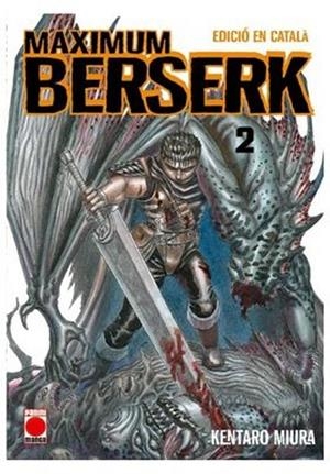 MAXIMUM BERSERK N.02 CAT | 9788411506243 | KENTARO MIURA