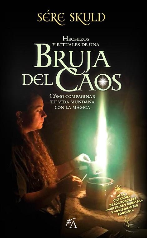 HECHIZOS Y RITUALES DE UNA BRUJA DEL CAOS | 9788411315593 | SÉRE SKULD