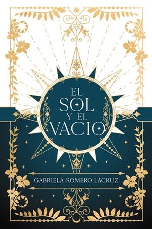 EL SOL Y EL VACÍO | 9788419988065 | ROMERO LACRUZ, GABRIELA
