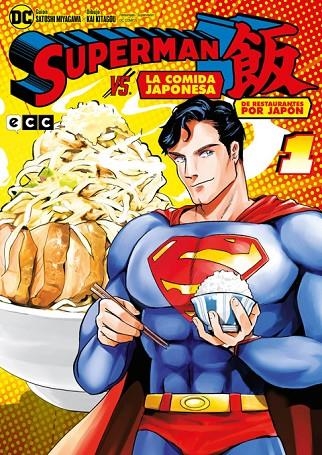 SUPERMAN VS. LA COMIDA JAPONESA: DE RESTAURANTES POR JAPÓN NÚM. 01 | 9788419866424 | MIYAGAWA, SATOSHI