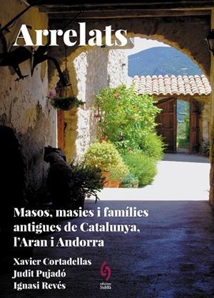 ARRELATS. CATALUNYA, L'ARAN I ANDORRA | 9788412730845 | CORTADELLAS GRATACÒS, XAVIER / PUJADÓ PUIGDOMÈNECH, JUDIT / REVÉS REVÉS, IGNASI