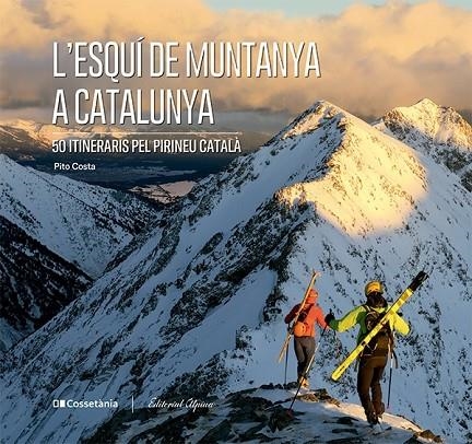 L'ESQUÍ DE MUNTANYA A CATALUNYA | 9788413563237 | COSTA I SERNA, PITO